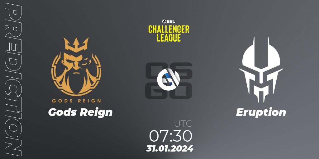 Gods Reign - Eruption: Maç tahminleri. 31.01.2024 at 07:30, Counter-Strike (CS2), ESL Challenger League Season 46 Relegation: Asia-Pacific