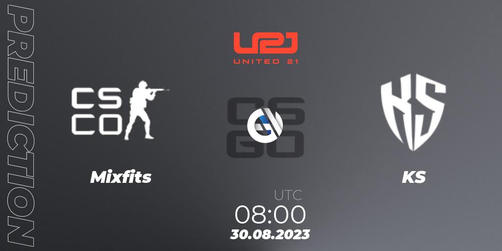 Mixfits - KS: Maç tahminleri. 30.08.2023 at 08:00, Counter-Strike (CS2), United21 Season 5
