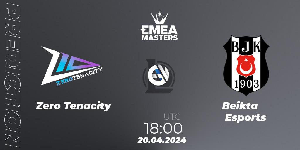 Zero Tenacity - Beşiktaş Esports: Maç tahminleri. 20.04.24, LoL, EMEA Masters Spring 2024 - Group Stage