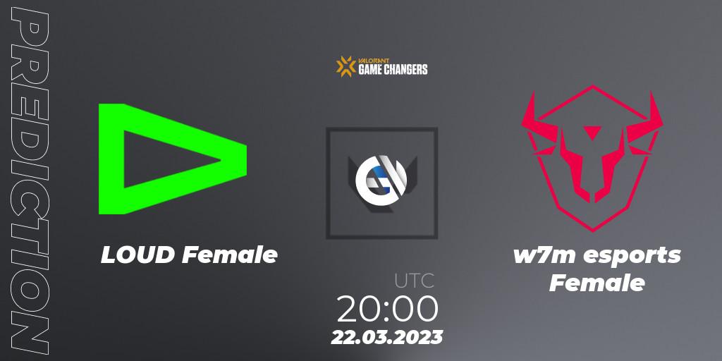 LOUD Female - w7m esports Female: Maç tahminleri. 22.03.23, VALORANT, VCT 2023: Game Changers Brazil Series 1