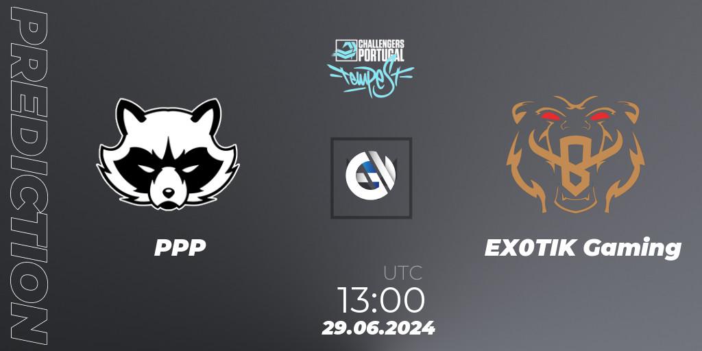 PPP - EX0TIK Gaming: Maç tahminleri. 29.06.2024 at 13:00, VALORANT, VALORANT Challengers 2024 Portugal: Tempest Split 2