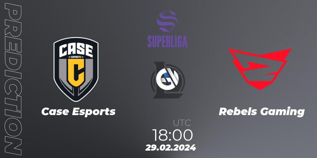Case Esports - Rebels Gaming: Maç tahminleri. 29.02.24, LoL, Superliga Spring 2024 - Group Stage