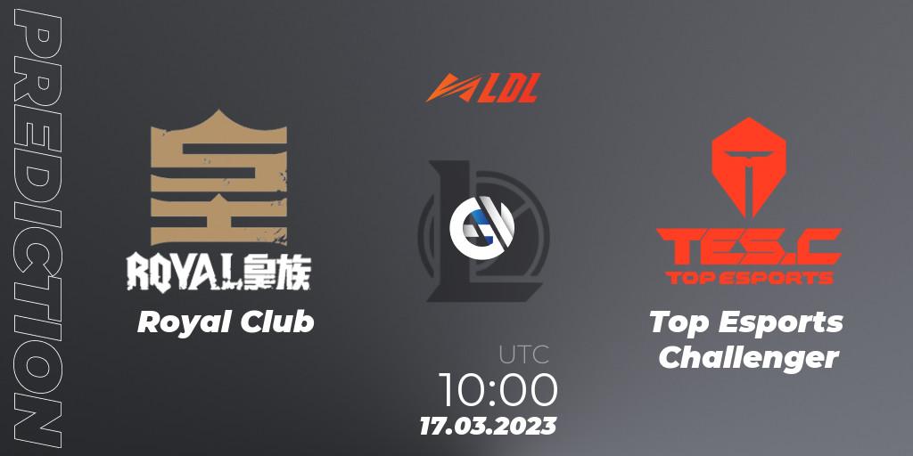 Royal Club - Top Esports Challenger: Maç tahminleri. 17.03.2023 at 10:00, LoL, LDL 2023 - Regular Season