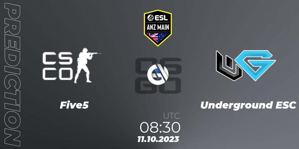 Five5 - Underground ESC: Maç tahminleri. 11.10.2023 at 08:30, Counter-Strike (CS2), ESL ANZ Main Season 17