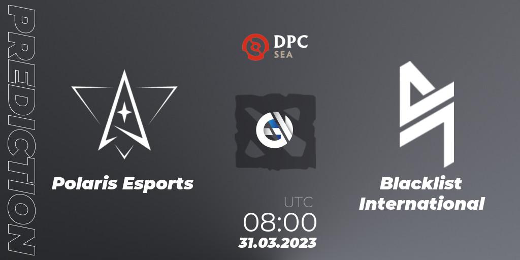 Polaris Esports - Blacklist International: Maç tahminleri. 31.03.23, Dota 2, DPC 2023 Tour 2: SEA Division I (Upper)