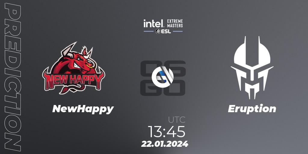 NewHappy - Eruption: Maç tahminleri. 22.01.2024 at 13:45, Counter-Strike (CS2), Intel Extreme Masters China 2024: Asian Open Qualifier #1