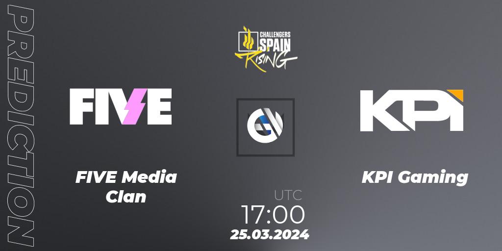 FIVE Media Clan - KPI Gaming: Maç tahminleri. 25.03.2024 at 18:00, VALORANT, VALORANT Challengers 2024 Spain: Rising Split 1