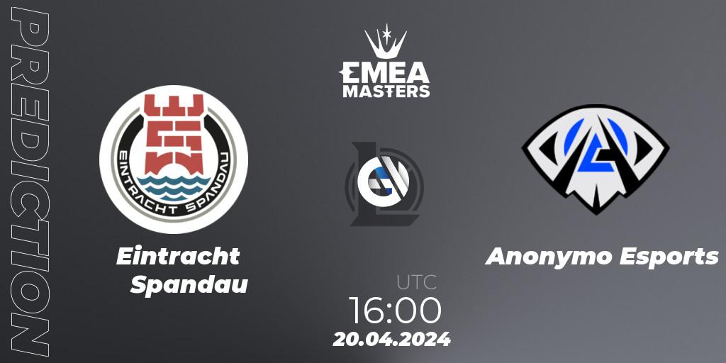 Eintracht Spandau - Anonymo Esports: Maç tahminleri. 20.04.24, LoL, EMEA Masters Spring 2024 - Group Stage