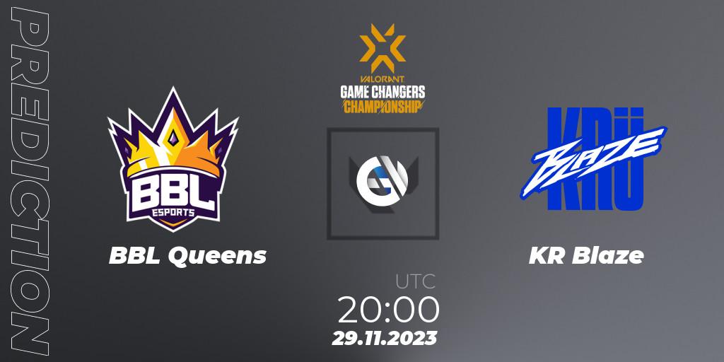 BBL Queens - KRÜ Blaze: Maç tahminleri. 29.11.2023 at 20:00, VALORANT, VCT 2023: Game Changers Championship