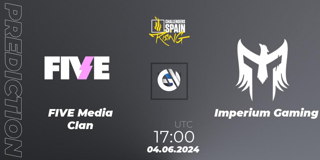 FIVE Media Clan - Imperium Gaming: Maç tahminleri. 04.06.2024 at 18:00, VALORANT, VALORANT Challengers 2024 Spain: Rising Split 2