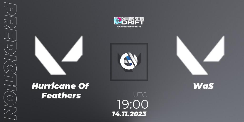 Hurricane Of Feathers - WaS: Maç tahminleri. 14.11.2023 at 19:00, VALORANT, VALORANT Challengers 2023 Portugal: Drift