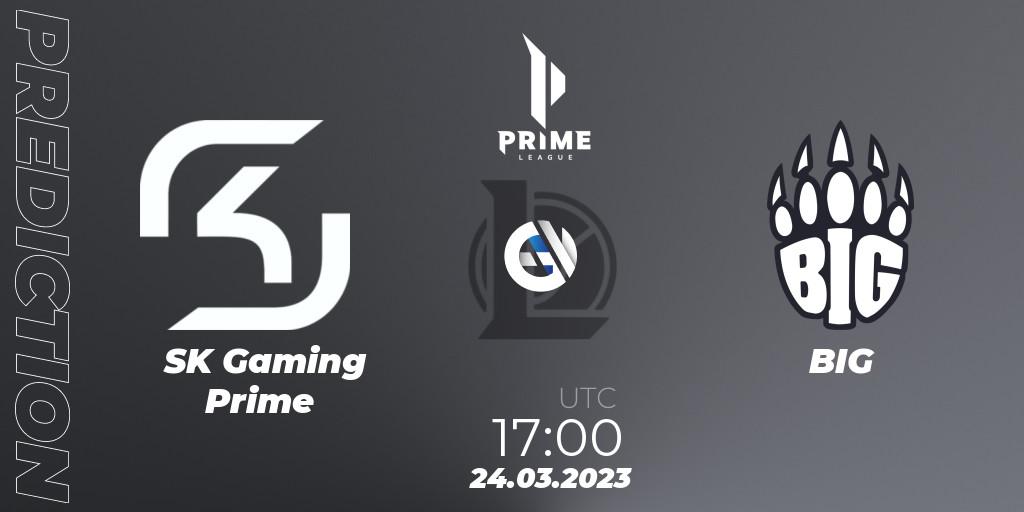 SK Gaming Prime - BIG: Maç tahminleri. 24.03.2023 at 17:00, LoL, Prime League Spring 2023 - Playoffs