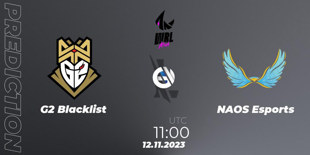 G2 Blacklist - NAOS Esports: Maç tahminleri. 12.11.2023 at 11:15, Wild Rift, WRL Asia 2023 - Season 2 - Regular Season