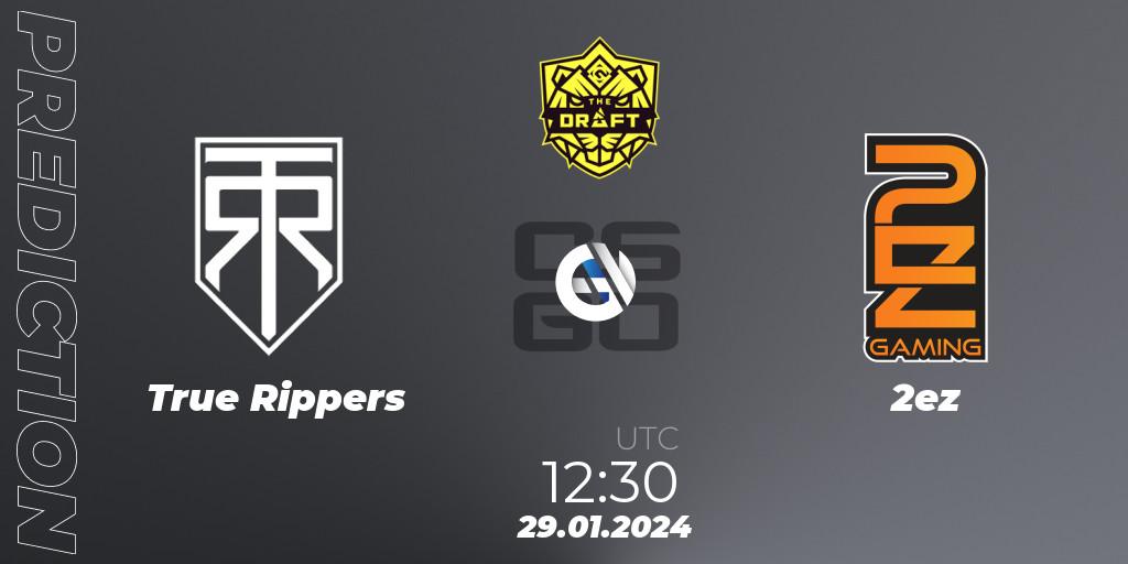 True Rippers - 2ez: Maç tahminleri. 29.01.2024 at 12:30, Counter-Strike (CS2), BLAST The Draft Season 1 - India Division
