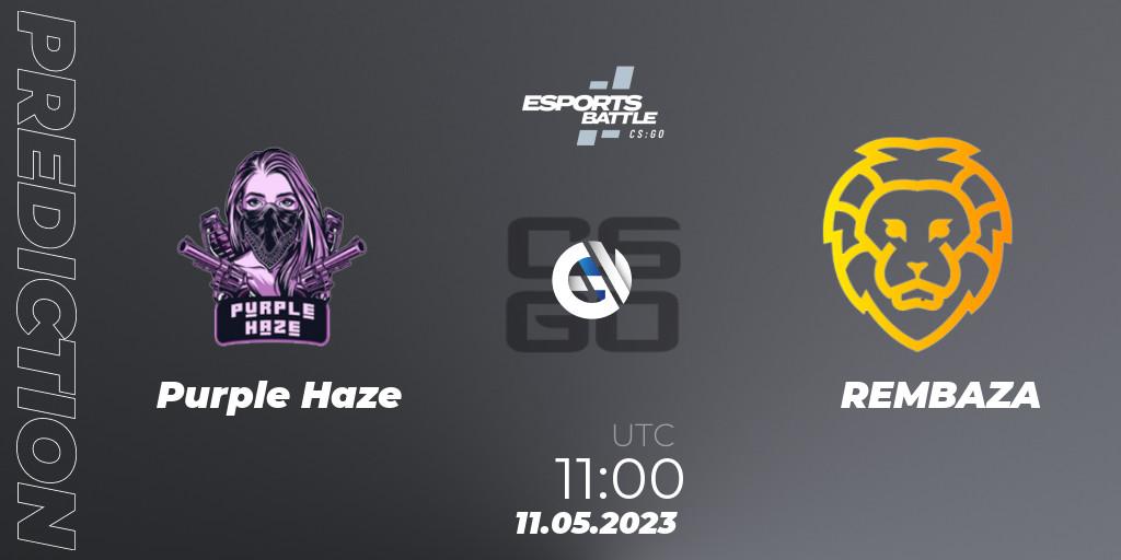 Purple Haze - REMBAZA: Maç tahminleri. 11.05.2023 at 11:00, Counter-Strike (CS2), ESportsBattle Season 18
