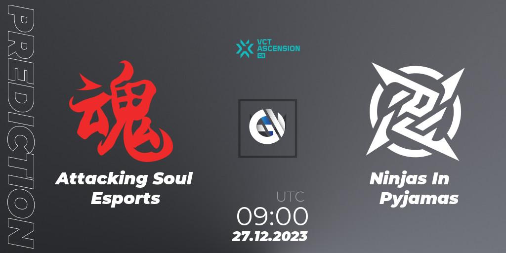 Attacking Soul Esports - Ninjas In Pyjamas: Maç tahminleri. 27.12.23, VALORANT, VALORANT China Ascension 2023