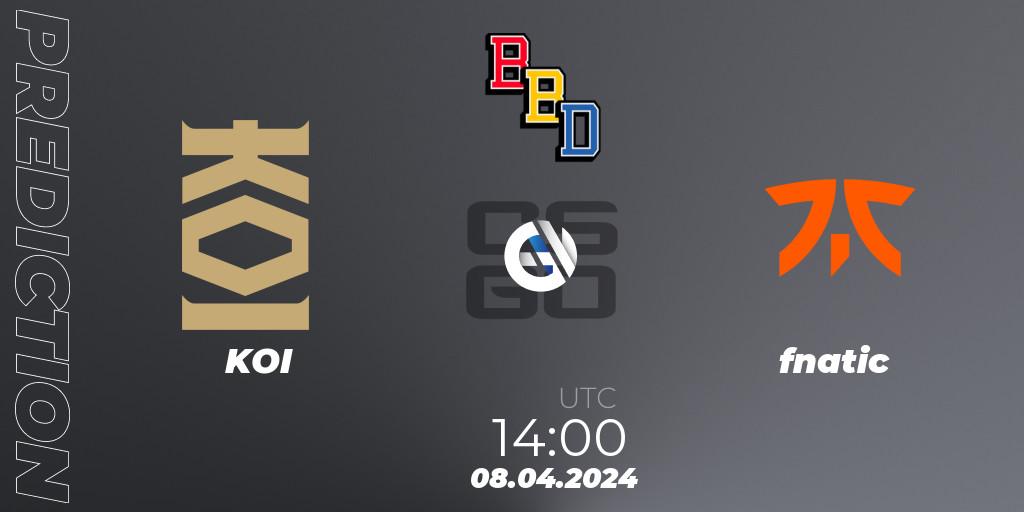 KOI - fnatic: Maç tahminleri. 08.04.2024 at 14:20, Counter-Strike (CS2), BetBoom Dacha Belgrade 2024: European Qualifier