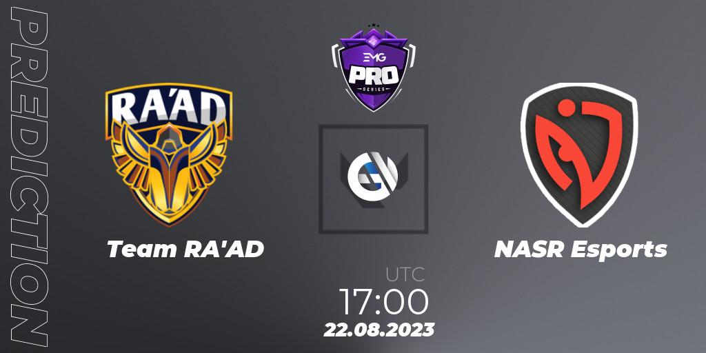 Team RA'AD - NASR Esports: Maç tahminleri. 22.08.2023 at 17:00, VALORANT, EMG Pro Series: Levant + North Africa