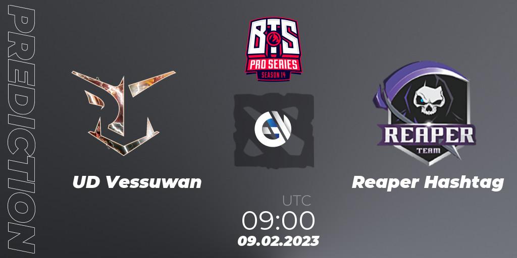 UD Vessuwan - Reaper Hashtag: Maç tahminleri. 09.02.23, Dota 2, BTS Pro Series Season 14: Southeast Asia