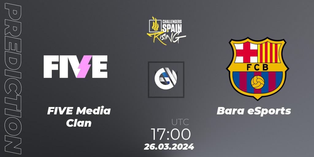 FIVE Media Clan - Barça eSports: Maç tahminleri. 26.03.24, VALORANT, VALORANT Challengers 2024 Spain: Rising Split 1