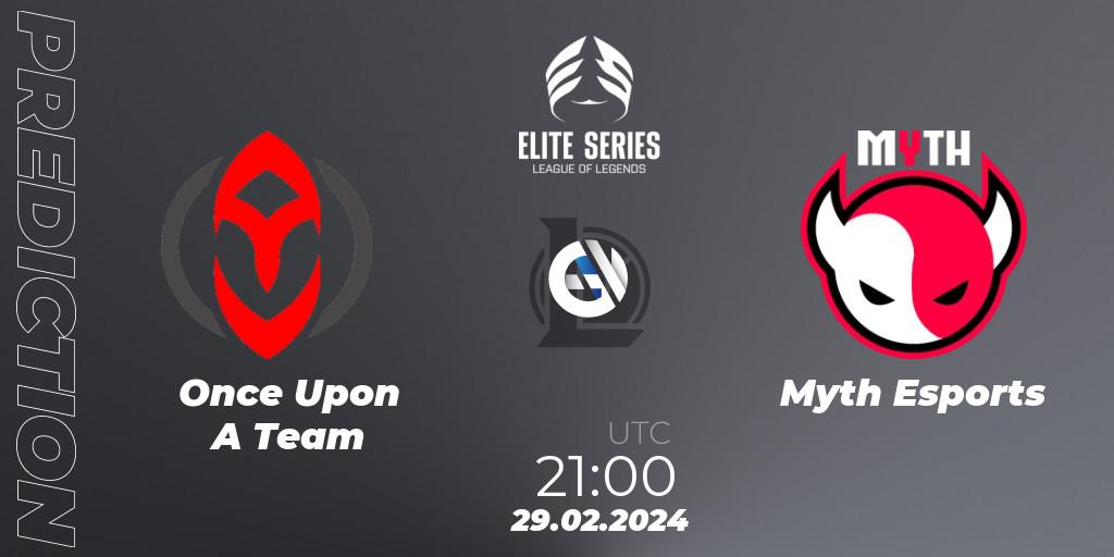 Once Upon A Team - Myth Esports: Maç tahminleri. 29.02.2024 at 21:00, LoL, Elite Series Spring 2024