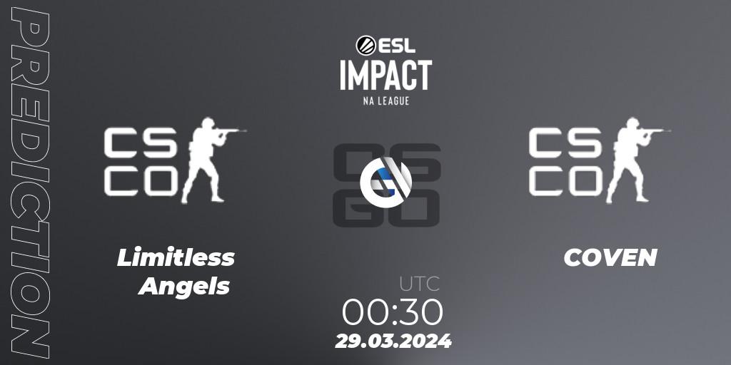 Limitless Angels - COVEN: Maç tahminleri. 29.03.2024 at 00:30, Counter-Strike (CS2), ESL Impact League Season 5: North America