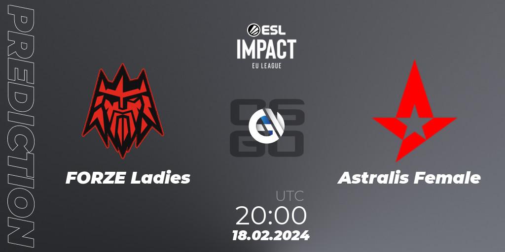 FORZE Ladies - Astralis Female: Maç tahminleri. 18.02.2024 at 19:30, Counter-Strike (CS2), ESL Impact League Season 5: European Division - Open Qualifier #2