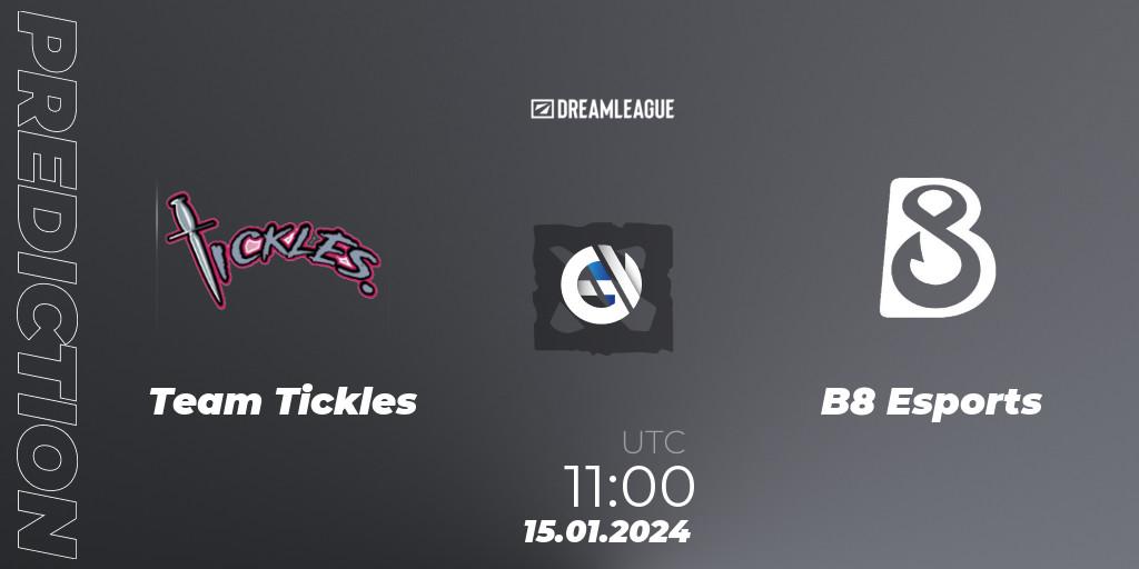 Team Tickles - B8 Esports: Maç tahminleri. 15.01.24, Dota 2, DreamLeague Season 22: Western Europe Closed Qualifier