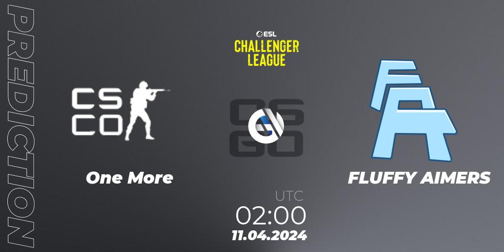 One More - FLUFFY AIMERS: Maç tahminleri. 11.04.2024 at 02:00, Counter-Strike (CS2), ESL Challenger League Season 47: North America