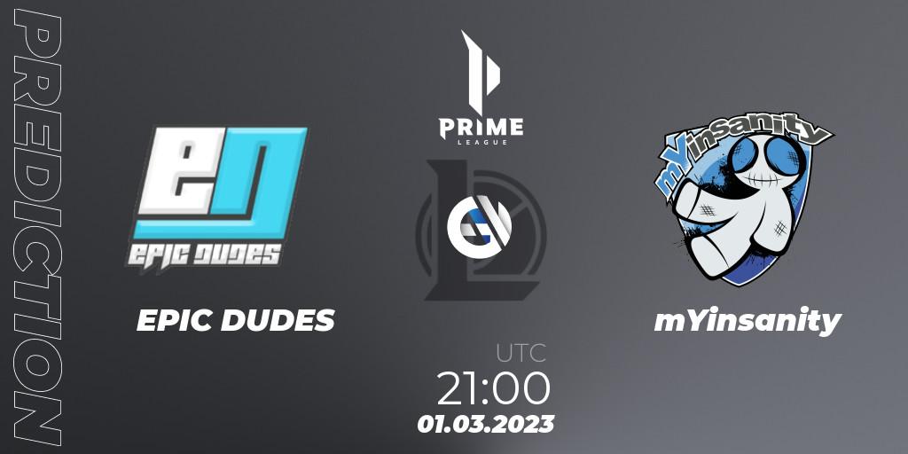 EPIC DUDES - mYinsanity: Maç tahminleri. 01.03.2023 at 21:00, LoL, Prime League 2nd Division Spring 2023 - Group Stage