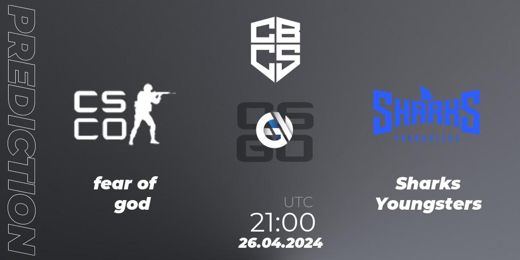 fear of god - Sharks Youngsters: Maç tahminleri. 26.04.2024 at 21:00, Counter-Strike (CS2), CBCS Season 4: Open Qualifier #2