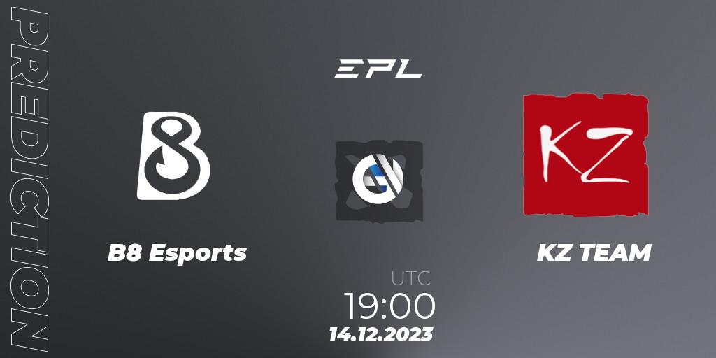 B8 Esports - KZ TEAM: Maç tahminleri. 20.12.2023 at 19:04, Dota 2, European Pro League Season 15