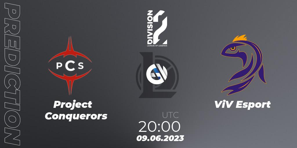 Project Conquerors - ViV Esport: Maç tahminleri. 09.06.23, LoL, LFL Division 2 Summer 2023 - Group Stage
