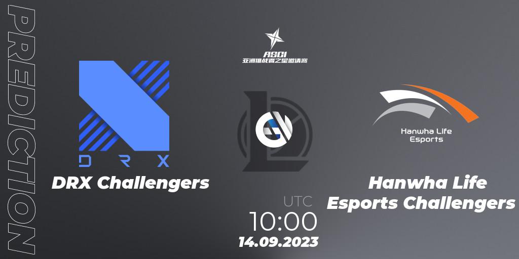 DRX Challengers - Hanwha Life Esports Challengers: Maç tahminleri. 14.09.2023 at 10:00, LoL, Asia Star Challengers Invitational 2023
