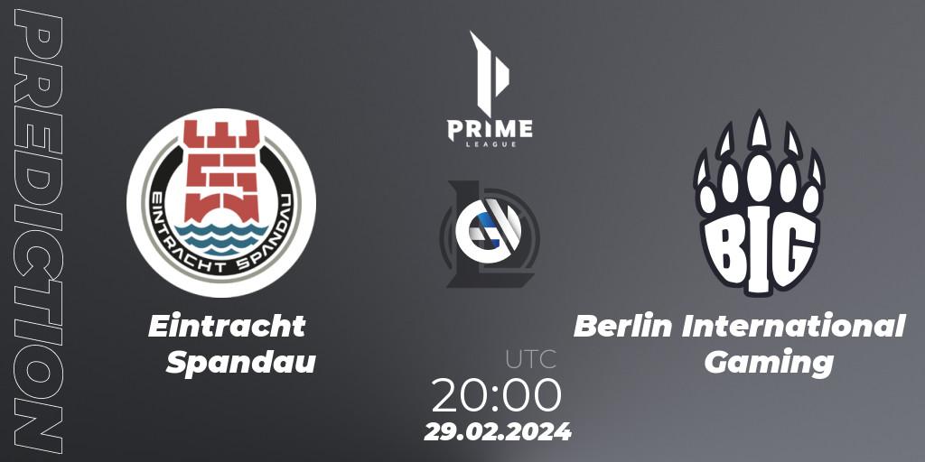 Eintracht Spandau - Berlin International Gaming: Maç tahminleri. 29.02.2024 at 20:00, LoL, Prime League Spring 2024 - Group Stage