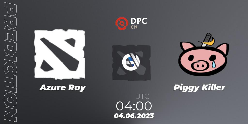 Azure Ray - Piggy Killer: Maç tahminleri. 04.06.23, Dota 2, DPC 2023 Tour 3: CN Division I (Upper)
