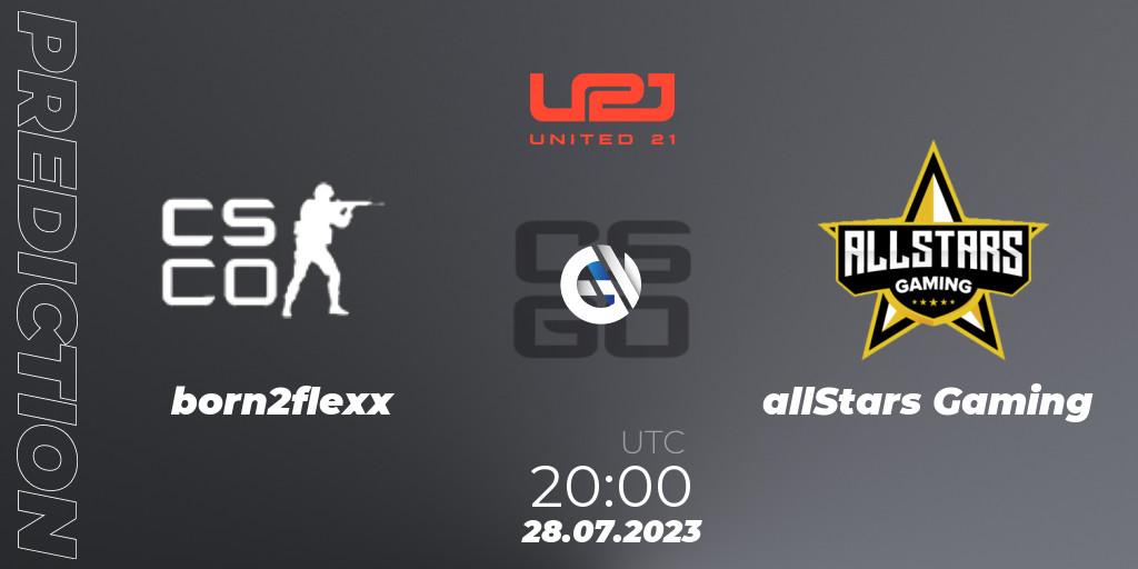 born2flexx - allStars Gaming: Maç tahminleri. 28.07.2023 at 20:00, Counter-Strike (CS2), United21 Season 4