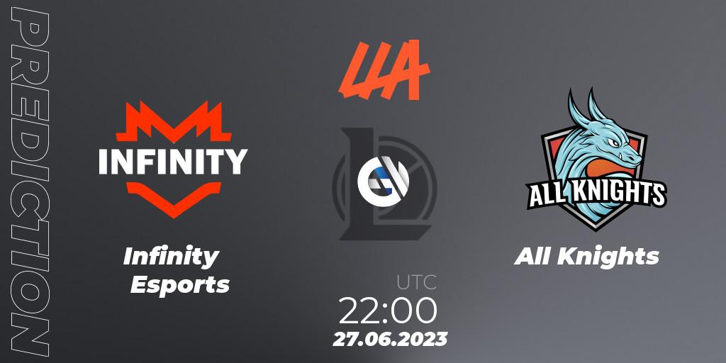 Infinity Esports - All Knights: Maç tahminleri. 27.06.2023 at 22:00, LoL, LLA Closing 2023 - Group Stage
