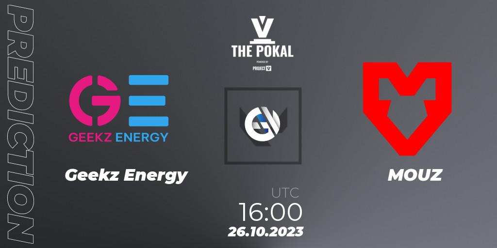 Geekz Energy - MOUZ: Maç tahminleri. 26.10.2023 at 16:00, VALORANT, PROJECT V 2023: THE POKAL