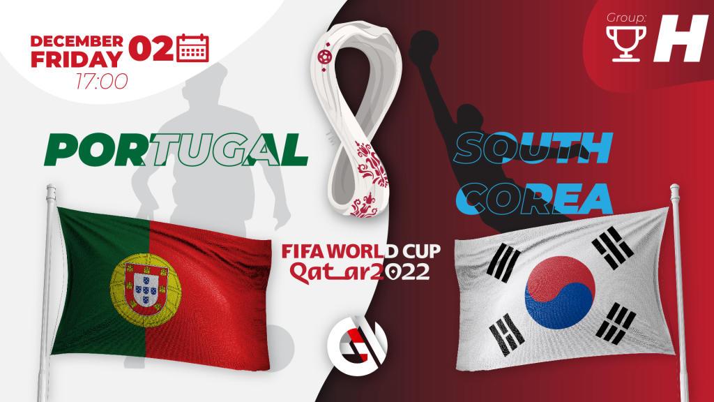Portekiz - Güney Kore: Katar'da yapılacak 2022 Dünya Kupası ile ilgili tahmin ve bahis