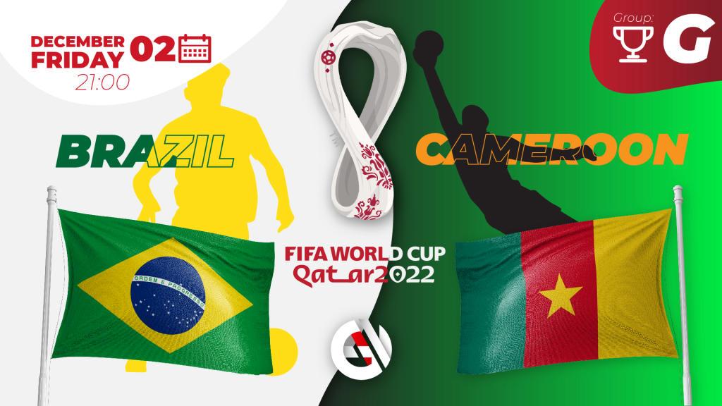 Brezilya - Kamerun: Katar'da yapılacak 2022 Dünya Kupası ile ilgili tahmin ve bahis