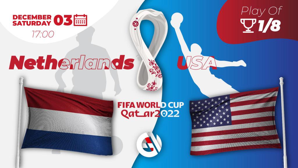 Hollanda - ABD: Katar'da yapılacak 2022 Dünya Kupası ile ilgili tahmin ve bahis
