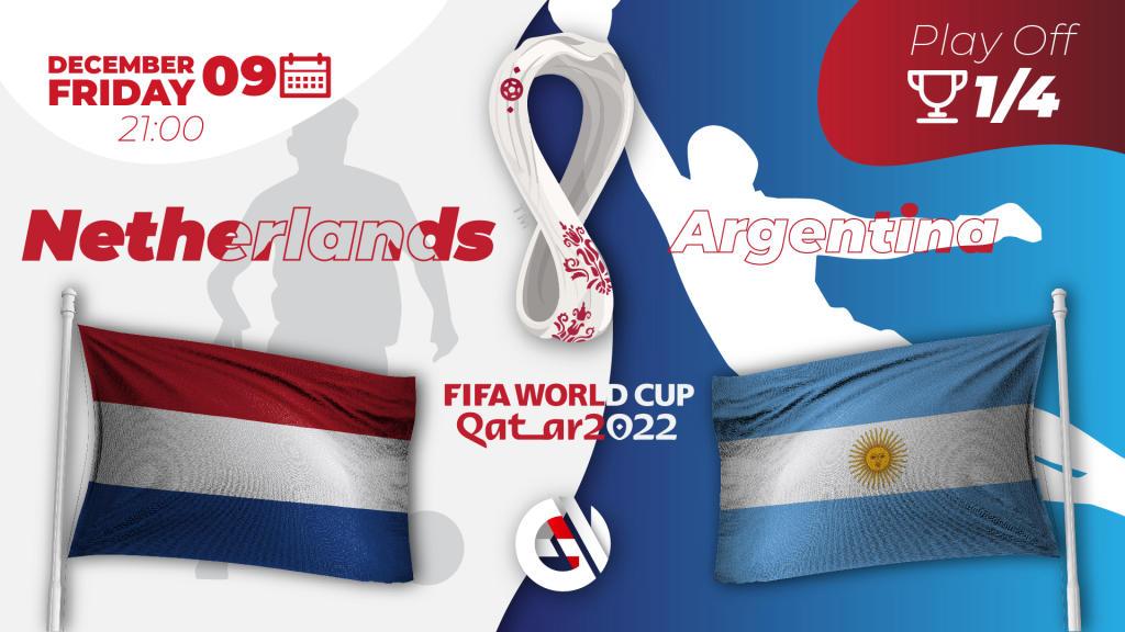 Hollanda - Arjantin: Katar'da yapılacak 2022 Dünya Kupası ile ilgili tahmin ve bahis