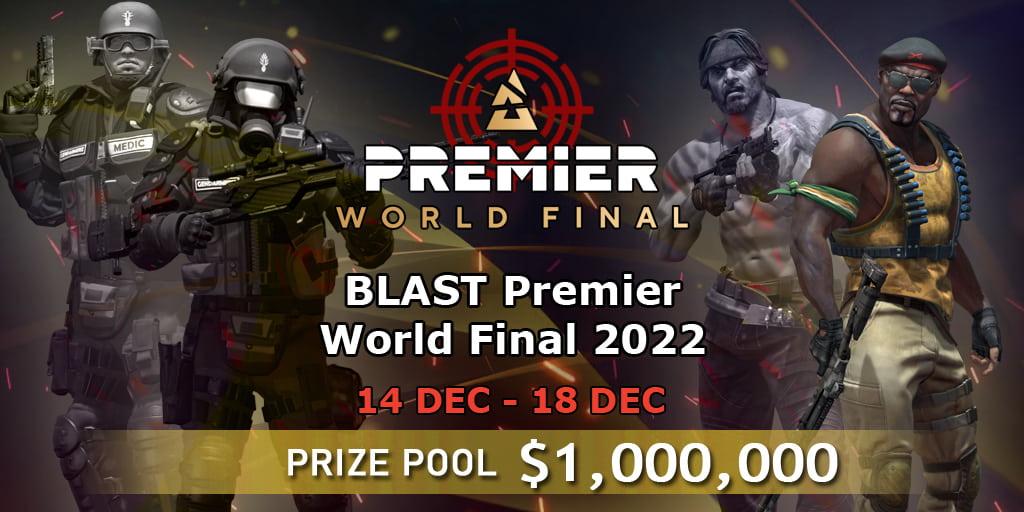Önizleme BLAST Premier World Final 2022