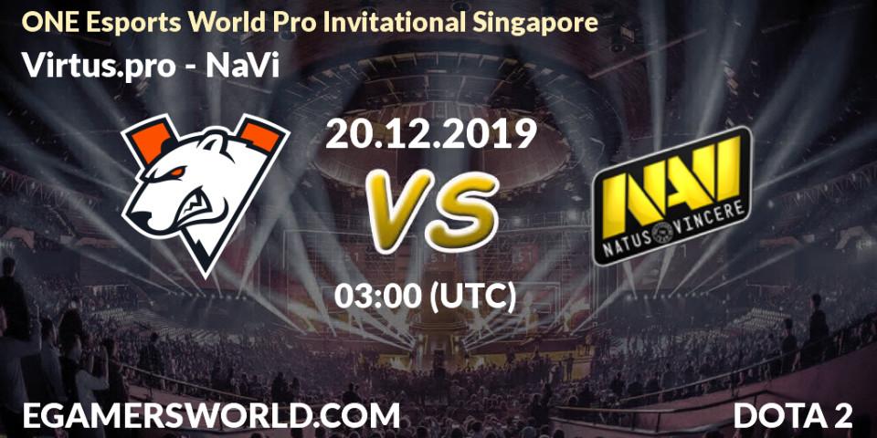 Virtus.pro - NaVi: Maç tahminleri. 20.12.19, Dota 2, ONE Esports World Pro Invitational Singapore