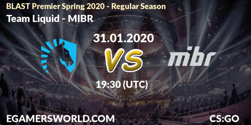Team Liquid - MIBR: Maç tahminleri. 31.01.20, CS2 (CS:GO), BLAST Premier Spring Series 2020: Regular Season