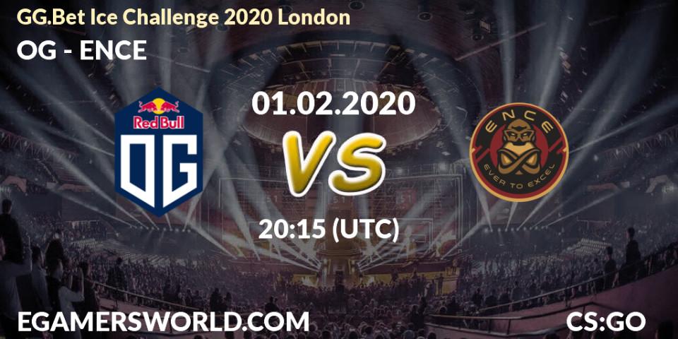OG - ENCE: Maç tahminleri. 01.02.20, CS2 (CS:GO), GG.Bet Ice Challenge 2020 London