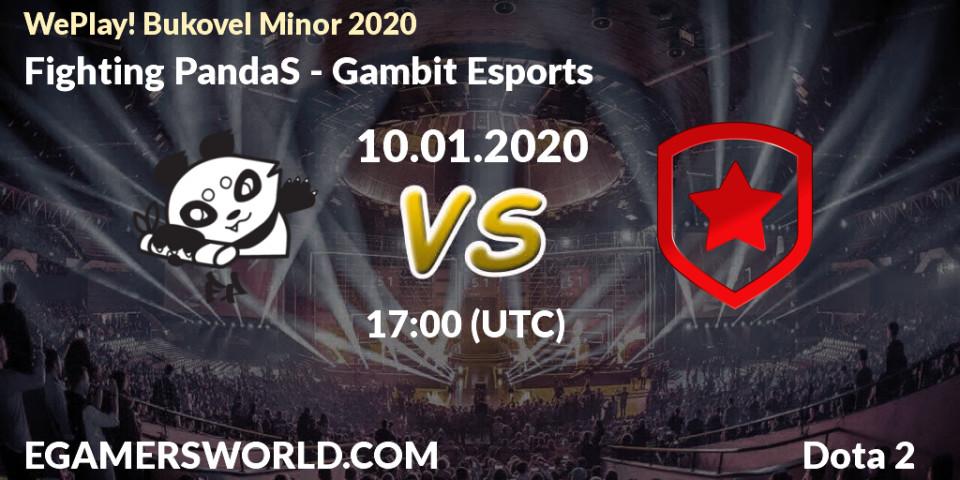 Fighting PandaS - Gambit Esports: Maç tahminleri. 10.01.20, Dota 2, WePlay! Bukovel Minor 2020