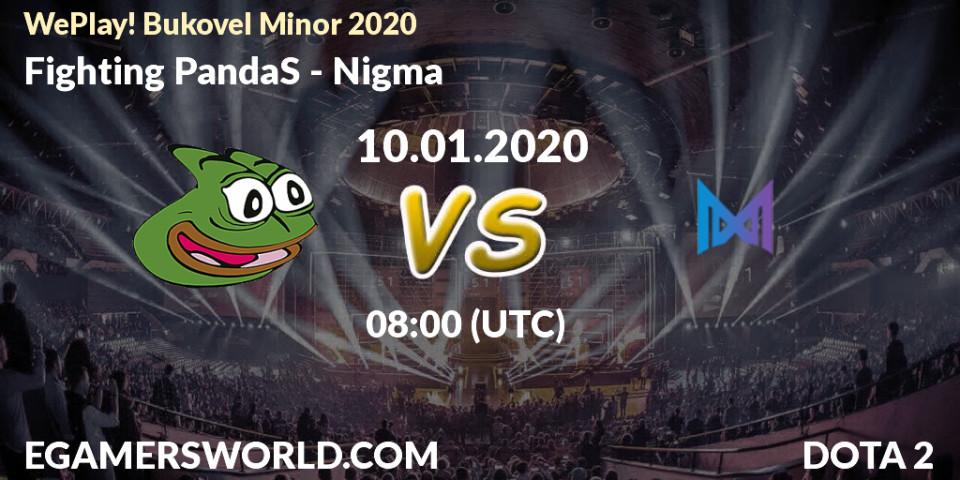 Fighting PandaS - Nigma: Maç tahminleri. 09.01.20, Dota 2, WePlay! Bukovel Minor 2020