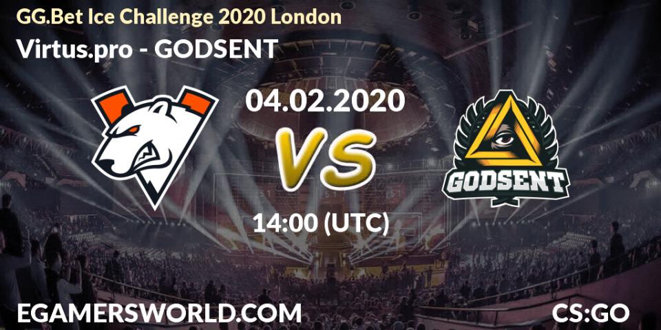 Virtus.pro - GODSENT: Maç tahminleri. 04.02.20, CS2 (CS:GO), GG.Bet Ice Challenge 2020 London